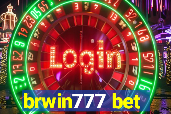 brwin777 bet